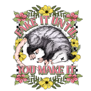 Fake It Till You Make It 0001